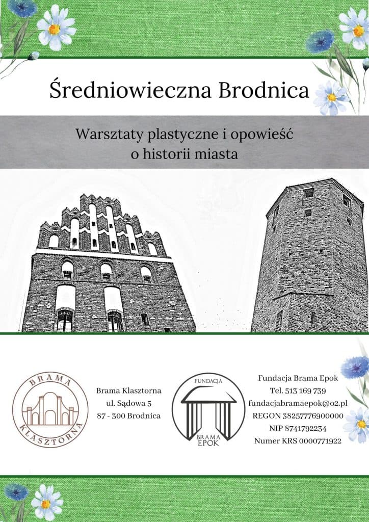 Plakat warsztatów „Średniowieczna Brodnica” Fundacji Brama Epok – szkic gotyckiego ratusza i wieży zamkowej w Brodnicy